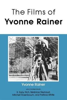 Filmy Yvonne Rainerové - The Films of Yvonne Rainer