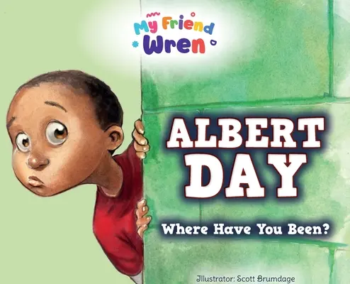 Albert Day: Kde jsi byl? - Albert Day: Where Have You Been?