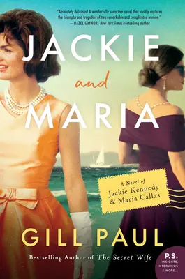 Jackie a Maria: Román o Jackie Kennedyové a Marii Callasové - Jackie and Maria: A Novel of Jackie Kennedy & Maria Callas