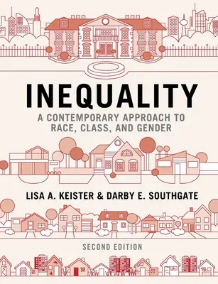 Nerovnost: Současný přístup k rasám, třídám a pohlavím - Inequality: A Contemporary Approach to Race, Class, and Gender