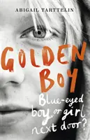 Zlatý chlapec - strhující, odvážný román o vyrovnávání se s intersexem - Golden Boy - A compelling, brave novel about coming to terms with being intersex