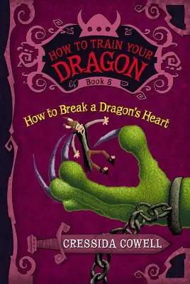 Jak vycvičit draka: Jak zlomit dračí srdce - How to Train Your Dragon: How to Break a Dragon's Heart