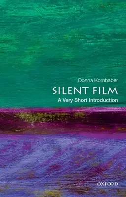 Němý film: Velmi stručný úvod - Silent Film: A Very Short Introduction