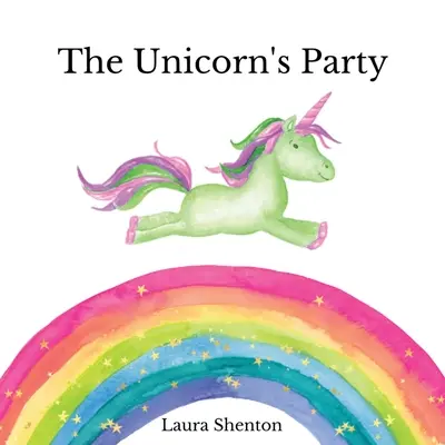 Jednorožcův večírek - The Unicorn's Party
