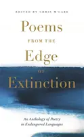 Básně z okraje zániku: Krásná nová pokladnice poezie v ohrožených jazycích ve spolupráci s Národní knihovnou poezie. - Poems from the Edge of Extinction: The Beautiful New Treasury of Poetry in Endangered Languages, in Association with the National Poetry Library