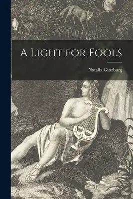 Světlo pro blázny - A Light for Fools