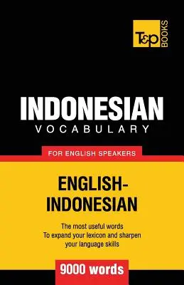 Indonéský slovník pro anglicky mluvící - 9000 slovíček - Indonesian vocabulary for English speakers - 9000 words