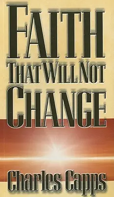Víra, která se nezmění - Faith That Will Not Change