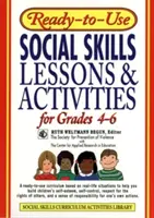 Připravené lekce a aktivity v oblasti sociálních dovedností pro 4. - 6. třídu ZŠ - Ready-To-Use Social Skills Lessons & Activities for Grades 4 - 6