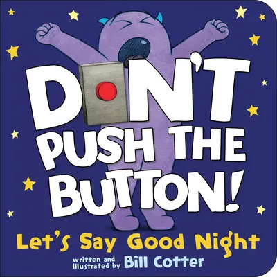 Nemačkejte tlačítko! Řekněme si dobrou noc - Don't Push the Button! Let's Say Good Night