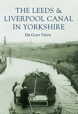 Leedský a liverpoolský průplav - The Leeds & Liverpool Canal