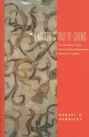 Lao-c' Tao te ťing: Překlad překvapivých nových dokumentů nalezených v Guodianě - Lao Tzu's Tao Te Ching: A Translation of the Startling New Documents Found at Guodian
