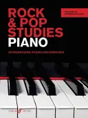 Rock & Pop Studies Piano: 80 progresivních studií a cvičení - Rock & Pop Studies Piano: 80 Progressive Studies and Exercises