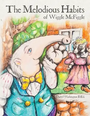 The Melodious Habits of Wiggle McFiggle (Melodické zvyky Wiggla McFiggla) - The Melodious Habits of Wiggle McFiggle