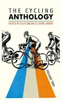 Cyklistická antologie: Svazek druhý, 2 - The Cycling Anthology: Volume Two, 2