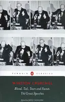 Krev, dřina, slzy a pot: Velké projevy - Blood, Toil, Tears and Sweat: The Great Speeches