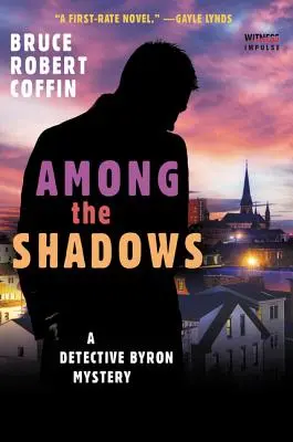 Mezi stíny: Záhada detektiva Byrona - Among the Shadows: A Detective Byron Mystery