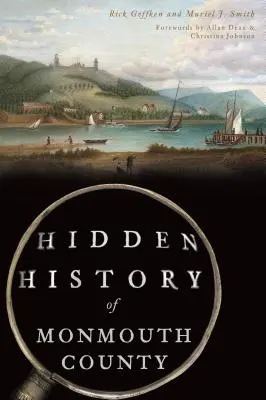 Skryté dějiny okresu Monmouth - Hidden History of Monmouth County