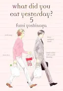 Co jste včera jedli?, svazek 5 - What Did You Eat Yesterday?, Volume 5