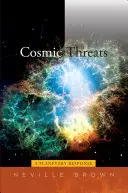 Kosmické hrozby: Planetární odpověď - Cosmic Threats: A Planetary Response
