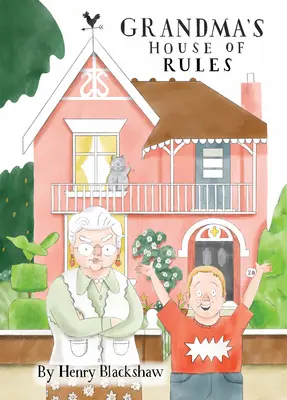 Babiččin dům plný pravidel - Grandma's House of Rules