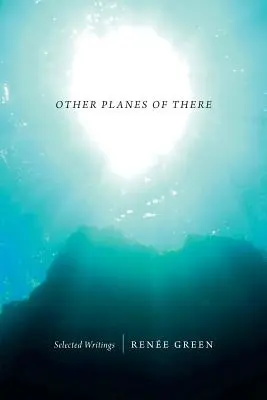 Jiné roviny tam: Vybrané spisy - Other Planes of There: Selected Writings