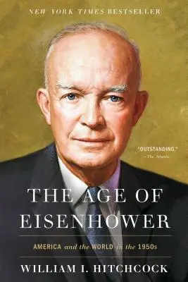 Eisenhowerův věk: Amerika a svět v 50. letech 20. století - The Age of Eisenhower: America and the World in the 1950s