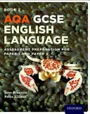 AQA GCSE English Language: AQAQ: Student Book 2 - Příprava na hodnocení pro Paper 1 a Paper 2 - AQA GCSE English Language: Student Book 2 - Assessment preparation for Paper 1 and Paper 2