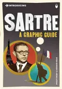 Představujeme Sartra: Sartre: Grafický průvodce - Introducing Sartre: A Graphic Guide