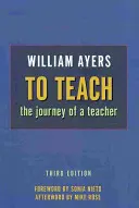 Vyučovat: Cesta učitele - To Teach: The Journey of a Teacher