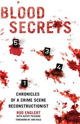 Tajemství krve: Kroniky rekonstrukcionisty na místě činu - Blood Secrets: Chronicles of a Crime Scene Reconstructionist