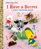 Mám tajemství: První knížka o počítání - I Have a Secret: A First Counting Book
