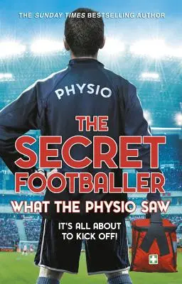 Tajný fotbalista: Co viděl fyzioterapeut... - The Secret Footballer: What Physio Saw...
