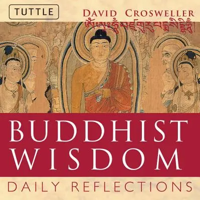 Buddhistická moudrost: Každodenní zamyšlení - Buddhist Wisdom: Daily Reflections