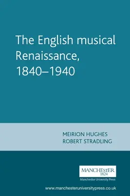 Anglická hudební renesance, 1840-1940 - English Musical Renaissance, 1840-1940