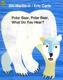 Lední medvěd, lední medvěd, co slyšíš? - Polar Bear, Polar Bear, What Do You Hear?
