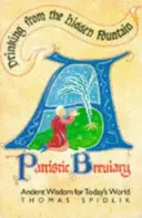 Pití ze skrytého pramene - Patristický breviář - starověká moudrost pro dnešní svět - Drinking from the Hidden Fountain - A Patristic Breviary - Ancient Wisdom for Today's World