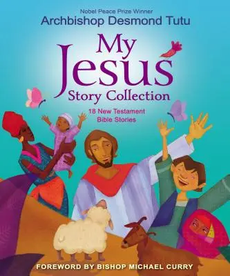 Sbírka příběhů o mém Ježíši: 18 novozákonních biblických příběhů - My Jesus Story Collection: 18 New Testament Bible Stories