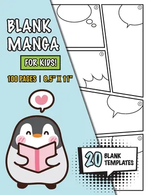 Slepá manga pro děti (věk 4-8 let, 8-12 let): (100 stran) Nakreslete si vlastní mangu s různými 20 slepými šablonami! - Blank Manga for Kids (Ages 4-8, 8-12): (100 Pages) Draw Your Own Manga with a Variety of 20 Blank Templates!