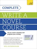 Kompletní kurz psaní románu - Váš kompletní průvodce zvládnutím umění psaní románu - Complete Write a Novel Course - Your complete guide to mastering the art of novel writing