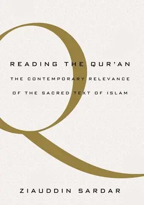 Čtení Koránu: Současný význam posvátného textu islámu - Reading the Quran: The Contemporary Relevance of the Sacred Text of Islam