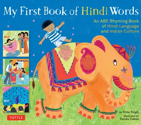 Moje první kniha hindských slov: Rýmovaná knížka hindštiny a indické kultury s abecedou - My First Book of Hindi Words: An ABC Rhyming Book of Hindi Language and Indian Culture