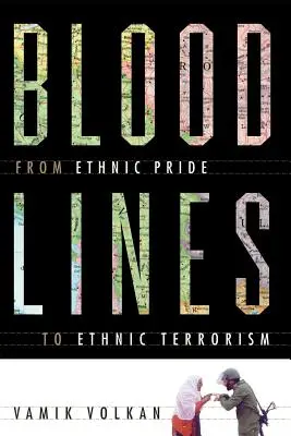 Bloodlines: Od etnické hrdosti k etnickému terorismu - Bloodlines: From Ethnic Pride to Ethnic Terrorism