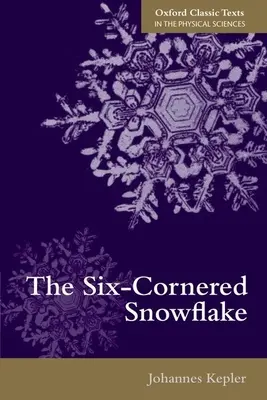 Šestiúhelníková sněhová vločka - The Six-Cornered Snowflake