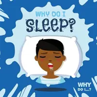 Proč spím? - Why Do I Sleep?