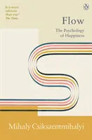 Flow - Psychologie štěstí - Flow - The Psychology of Happiness
