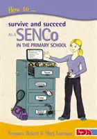 Jak přežít a uspět jako SENCo na základní škole - How to Survive and Succeed as a SENCo in the Primary School