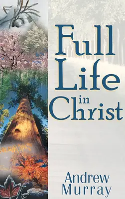 Plný život v Kristu - Full Life in Christ