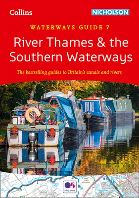 Collins/Nicholson Waterways Guide 7 - River Thames & the Southern Waterways: Průvodce po kanálech a řekách Velké Británie - The Bestseller Guides to Britain's Canals and Rivers - Collins/Nicholson Waterways Guide 7 - River Thames & the Southern Waterways: The Bestselling Guides to Britain's Canals and Rivers