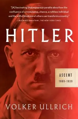 Hitler: Vzestup: 1889-1939 - Hitler: Ascent: 1889-1939